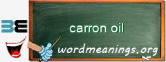 WordMeaning blackboard for carron oil